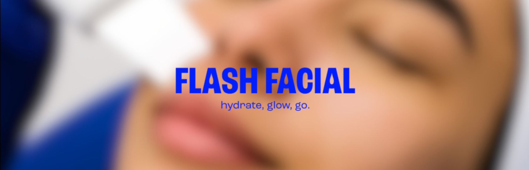 FLASH FACIAL